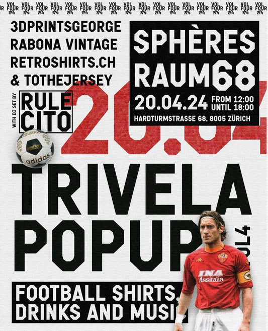 Trivela PopUp Vol. 4  -Vintage Fussballtrikots - 20.04. im Sphères in Zürich