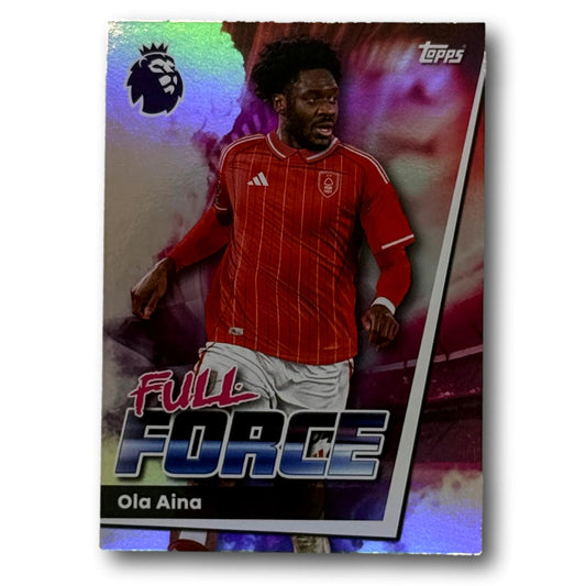Topps Premier League 2025/26 - Full Force - Ola Aina