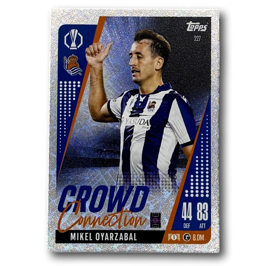 Topps Match Attax 2024/25 - Crowd Connection - Mikel Oyarzabal